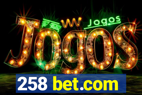 258 bet.com